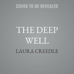 The Deep Well