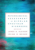Psychological Assessment of Bipolar Spectrum Disorders Psychological Assessment of Bipolar Spectrum Disorders