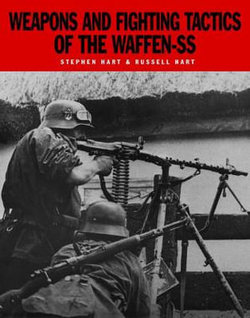 Weapons and Fighting Tactics of the Waffen-SS