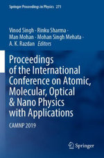 Proceedings of the International Conference on Atomic, Molecular, Optical and Nano Physics with Applications
