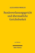 Bundesverfassungsgericht und ueberstaatliche Gerichtsbarkeit