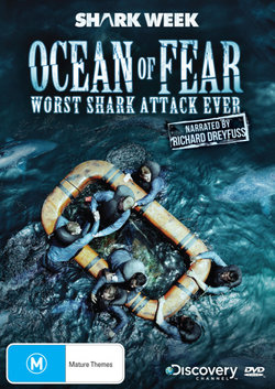 Shark Week: Ocean of Fear - Worst Shark Attack Ever (Discovery Channel)