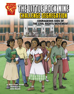 The Little Rock Nine Challenge Segregation