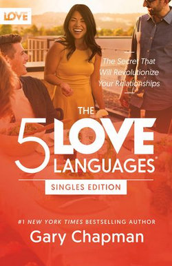 The 5 Love Languages Singles Edition