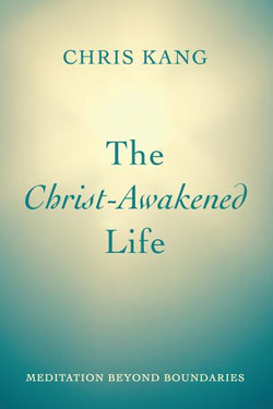 The Christ-Awakened Life