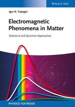 Electromagnetic Phenomena in Matter Electromagnetic Phenomena in Matter