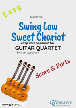 Swing Low, Sweet Chariot - Easy Guitar Quartet (score & parts)
