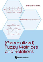(Generalized) Fuzzy Matrices and Relations
