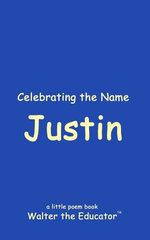Celebrating the Name Justin Celebrating the Name Justin