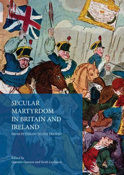 Secular Martyrdom in Britain and Ireland Secular Martyrdom in Britain and Ireland