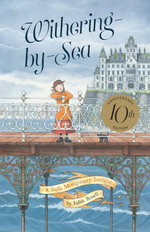 Withering-By-Sea 10th Anniversary Edition (Stella Montgomery, #1)