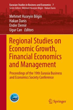 Regional Studies on Economic Growth, Financial Economics and Management Regional Studies on Economic Growth, Financial Economics and Management