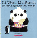 I'll Wait, Mr. Panda/Yo Voy a Esperar, Sr. Panda