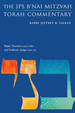 Naso' (Numbers 4:21-7:89) and Haftarah (Judges 13:2-25)