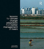 Lessons for Climate Change Adaptation from Better Management of Rivers