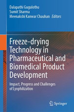 Freeze-drying Technology in Pharmaceutical and Biomedical Product Development