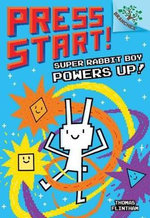 Super Rabbit Boy Powers up! a Branches Book (Press Start! #2)