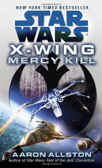 Mercy Kill: Star Wars Legends (Wraith Squadron)
