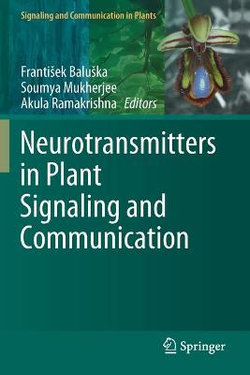 Neurotransmitters in Plant Signaling and Communication Neurotransmitters in Plant Signaling and Communication