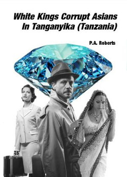 White Kings Corrupt Asians In Tanganyika (Tanzania)