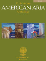 The G. Schirmer American Aria Anthology