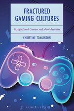 Fractured Gaming Cultures