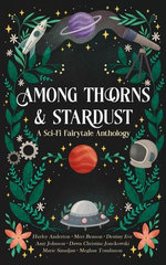 Among Thorns and Stardust