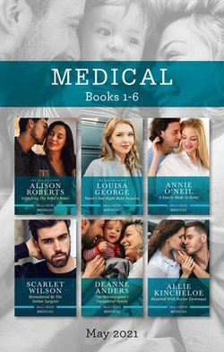Medical Box Set May 2021/Unlocking the Rebel's Heart/Nurse's One-Night Baby Surprise/A Family Made in Rome/Reawakened by the Italian Surgeon/Th