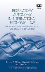 Regulatory Autonomy in International Economic Law