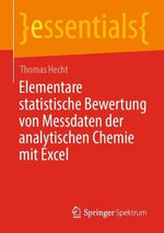 Elementare Statistische Bewertung Von Messdaten der Analytischen Chemie Mit Excel