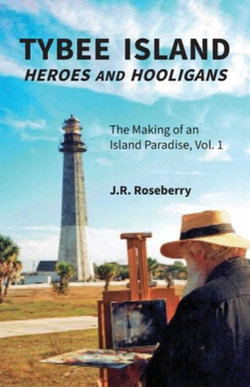 Tybee Island Heroes and Hooligans