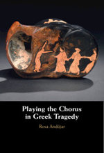 Playing the Chorus in Greek Tragedy