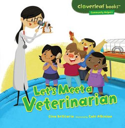 Let's Meet a Veterinarian Let's Meet a Veterinarian