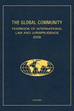 The Global Community Yearbook of International Law and Jurisprudence 2018
