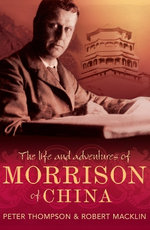 The Life and Adventures of Morrison of China The Life and Adventures of Morrison of China