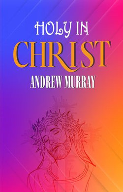 Holy in Christ Holy in Christ