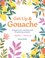 Get up and Gouache