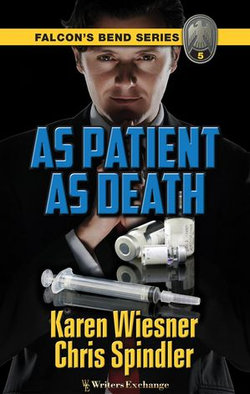 Falcon's Bend Series, Book 5: As Patient as Death