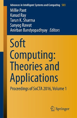 Soft Computing: Theories and Applications Soft Computing: Theories and Applications