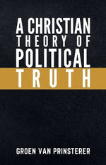 A Christian Theory of Political Truth