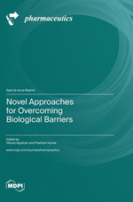 Novel Approaches for Overcoming Biological Barriers
