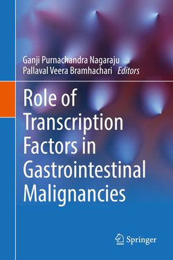 Role of Transcription Factors in Gastrointestinal Malignancies Role of Transcription Factors in Gastrointestinal Malignancies
