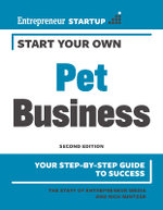 Start Your Own Pet Business Start Your Own Pet Business