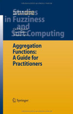 Aggregation Functions: A Guide for Practitioners