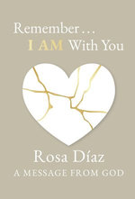 Remember... I AM With You