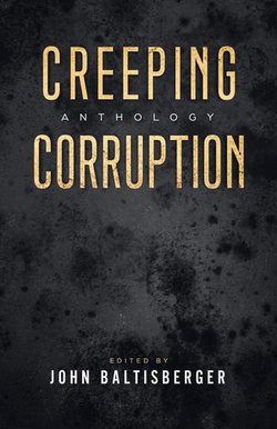 Creeping Corruption Anthology