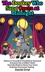 The Donkey Who Sang Opera at Midnight