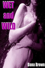 Wet and Wild