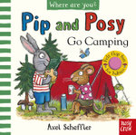 Pip and Posy, Where Are You? Go Camping (A Felt Flaps Book)
