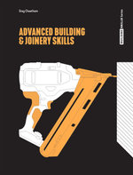 Advanced Building & Joinery Skills